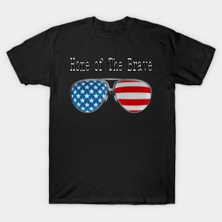 AMERICA PILOT GLASSES HOME OF THE BRAVE T-Shirt